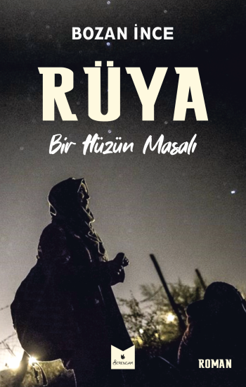 Rüya / Bir Hüzün Masalı